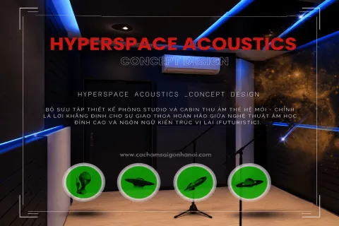 THIẾT KẾ PHÒNG THU ÂM BẮC GIANG | BỘ SƯU TẬP HYPERSPACE ACOUSTICS