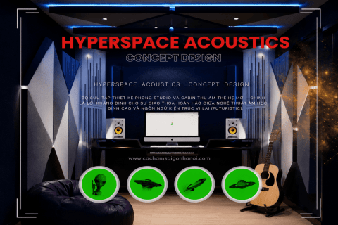 THIẾT KẾ PHÒNG THU ÂM LẠCH TRAY HẢI PHÒNG | BỘ SƯU TẬP HYPERSPACE ACOUSTICS