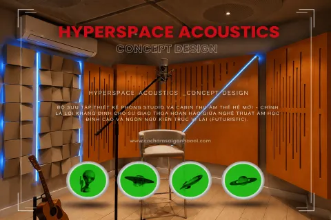 THIẾT KẾ CABIN THU ÂM CHUYÊN NGHIỆP LÁNG HẠ | BỘ SƯU TẬP HYPERSPACE ACOUSTICS