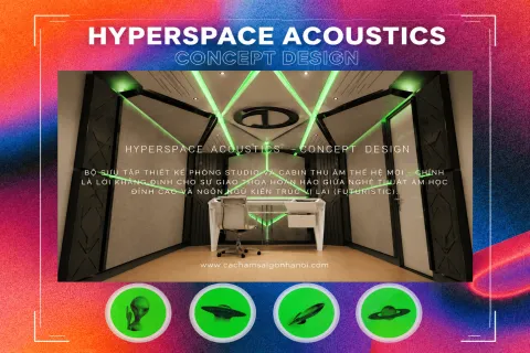 THIẾT KẾ PHÒNG THU ÂM THÁI NGUYÊN | BỘ SƯU TẬP HYPERSPACE ACOUSTICS