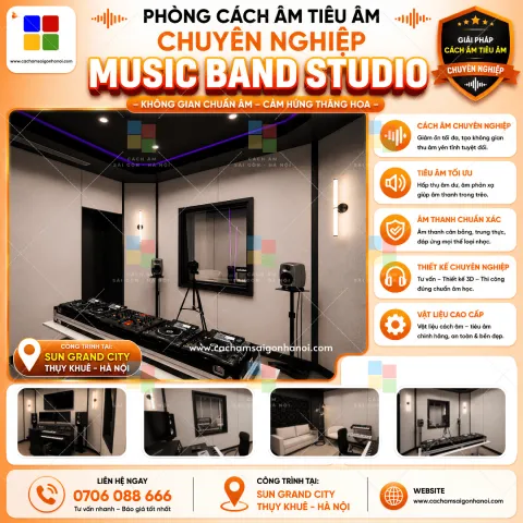 Thiết Kế Thi Công Tiêu Âm Music Band Studio Sun Grand City Thụy Khuê – Sự Giao Thoa Âm Học Đẳng Cấp