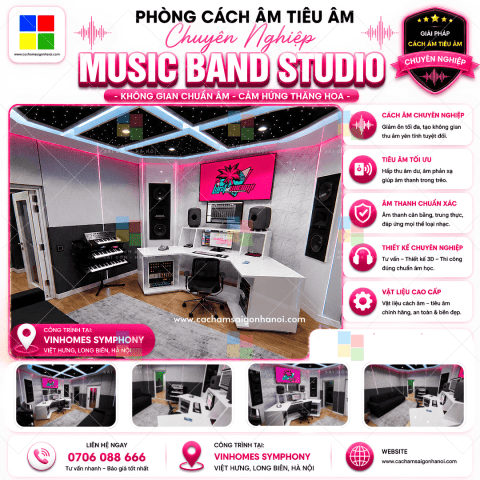 Thiết Kế Thi Công Tiêu Âm Music Band Studio Vinhomes Symphony – Đỉnh Cao Âm Học Hiện Đại