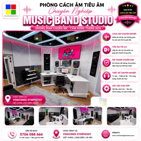 Thiết Kế Thi Công Tiêu Âm Music Band Studio Vinhomes Symphony – Đỉnh Cao Âm Học Hiện Đại