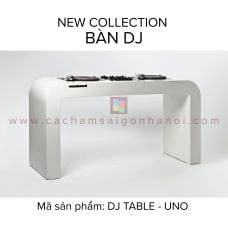 BÀN DJ PHÒNG THU (DJ TABLE - UNO)