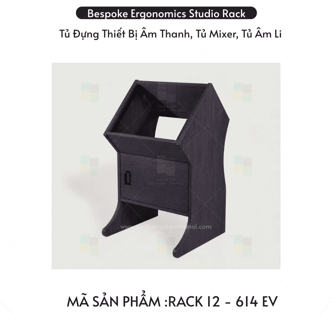 Rack 12U 614EV dành cho phòng thu âm và livestream